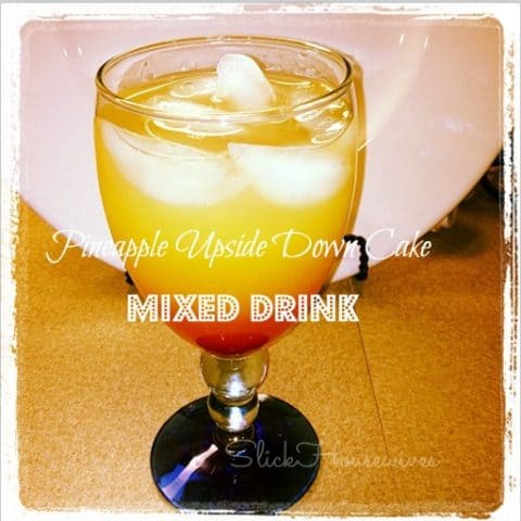 Mixed Drinks: Pineapple Upside Down Cake Drink Recipe