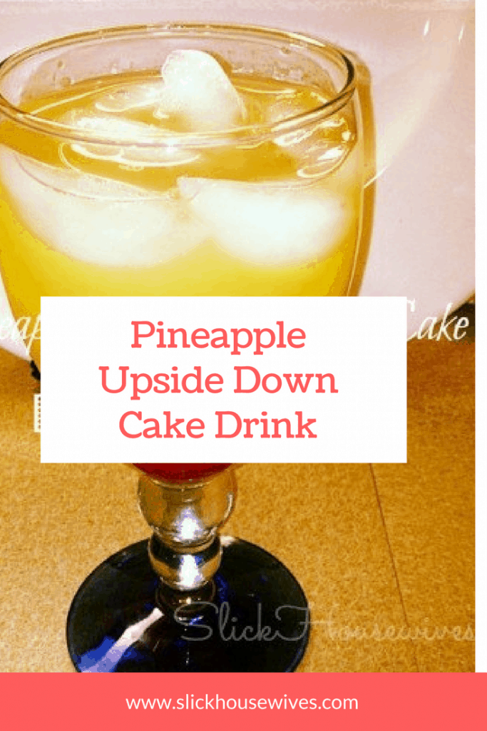 Pineapple Upside Down Cake Drink