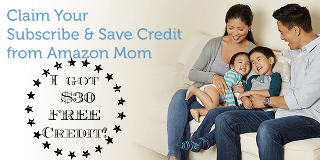 Amazon Mom Members: Possible $30 Credit Toward Your Next Subscribe & Save Order