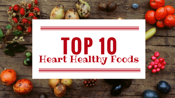 10 Heart Healthy Foods